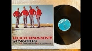 Hootenanny Singers  Hootenanny Singers 1964 full album [upl. by Eulalee]