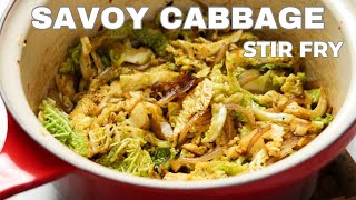 Savoy CABBAGE Stir Fry Quick and Easy [upl. by Tarra]