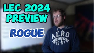 LEC 2024 Preview Rogue [upl. by Winstonn]