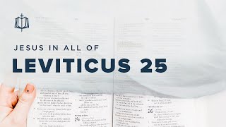 Leviticus 25  The Year of Jubilee  Bible Study [upl. by Modie591]