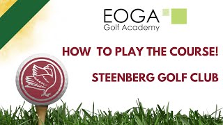 How to play the course Steenberg Golf Club [upl. by Tabbi]