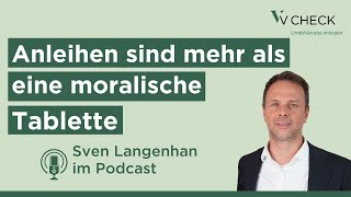 Sven Langenhan – Anleihen sind mehr als eine moralische Tablette [upl. by Germana903]