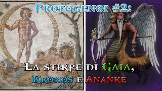 Protogenoi 2 La stirpe di Gaia Kronos e Ananke [upl. by Lemmuela784]