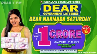 DEAR NARMADA SATURDAY WEEKLY DEAR 1 PM ONWARDS DRAW DATE 25112023 NAGALAND STATE LOTTERIES [upl. by Scholem]