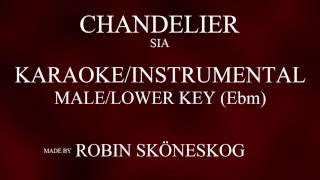 CHANDELIER  SIA  LOWERMALE KEY KARAOKEINSTRUMENTAL w LYRICS [upl. by Marilee]