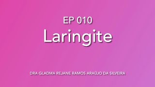 EP010 LARINGITE  PEDIATRIA [upl. by Sherm]