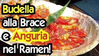 BUDELLA grigliate e ANGURIA nel RAMEN FREDDO  Vivi Giappone [upl. by Andres]