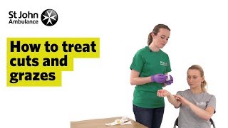 How to Treat Cuts and Grazes  First Aid Training  St John Ambulance [upl. by Sherrie]