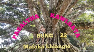 PASALTHA KAWLSATA BUNG  22 LAST mizo story audio [upl. by Kcirredal]