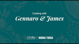 Cookalong with Gennaro and James  Citalia X Nonna Tonda [upl. by Arbma]