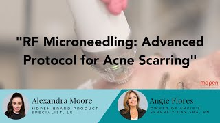 RF Microneedling Advanced Protocol for Acne Scarring [upl. by Cira]