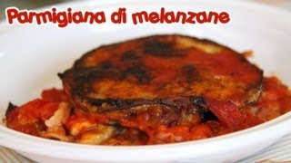 PARMIGIANA DI MELANZANE ricetta perfetta originale [upl. by Yenruoj]