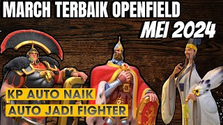 MARCH OPENFIELD TERBAIK MEI 2024 WAJIB PUNYA F2P amp LOW SPENDER AUTO FIGHTER  KP AUTO NAIK [upl. by Bessie200]