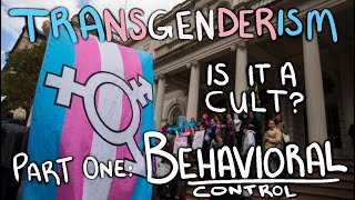 Transgenderism Is It a Cult  BITE Model BEHAVIORAL [upl. by Eenram932]