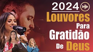 100 Hinos Para Sentir a Presença de Deus  AS MELHORES MÚSICAS GOSPEL DE 2024  COM LETRA vol 12 [upl. by Nihhi]