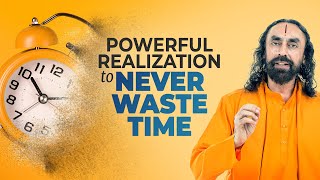 Powerful Motivation to Realize the Value of Time  Dont Waste Time Motivation  Swami Mukundananda [upl. by Eindys]