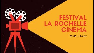 49° FESTIVAL LA ROCHELLE CINÉMA 2021 [upl. by Narayan578]