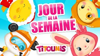 COMPTINES TITOUNIS  Les Jours de la Semaine  Enfants  Bébé [upl. by Yorke88]