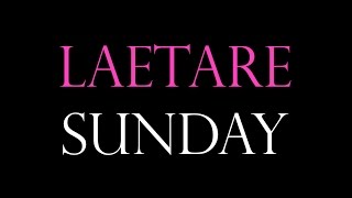 What is Laetare Sunday 3 Things to Know [upl. by Htebazileharas288]