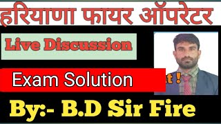 HSSC Fire operator Exam Discussion BY BD Sir [upl. by Nnyledam]