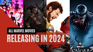 All Marvel Movies Releasing in 2024  Deadpool amp Wolverine Venom Kraven amp More [upl. by Myrle]