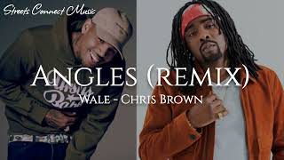 Wale ft Chris Brown  Angles Remix [upl. by Eelegna]