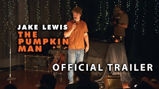 Jake Lewis The Pumpkin Man OFFICIAL TRAILER [upl. by Aekerly]