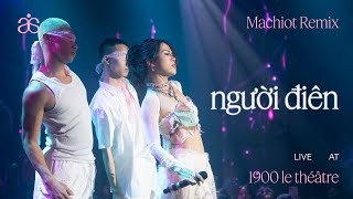 tlinh  người điên Machiot Remix  Live at Thế Giới Thần Tiên  1900 Le Théâtre [upl. by Ennairda]