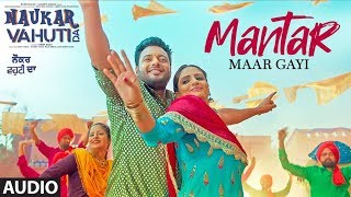 Mantar Maar Gayi Audio Song Ranjit Bawa Mannat Noor  Rohit Kumar  Binnu DhillonKulraj Randhawa [upl. by Nitsuj]