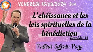 Vendredi 13082024  quotL obéissance et les Lois Spirituelles de la Bénédiction quot Past Sylvain PAYA [upl. by Noir]