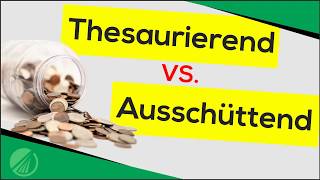 Thesaurierend vs Ausschüttend Steuern Vor und Nachteile ETF [upl. by Sharon]