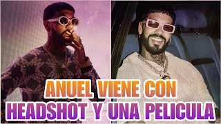 Anuel AA viene con una pelicula y una canción llamada quotHEADSHOTquot [upl. by Marcel]