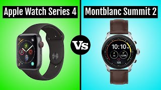 Apple Watch Series 4 vs Montblanc Summit 2 [upl. by Ravens]