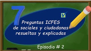 7 Preguntas ICFES de sociales y ciudadanas resueltas y explicadas episodio  2 [upl. by Klein]