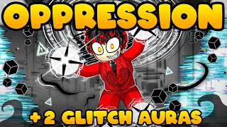 I Got OPPRESSION WITHOUT MAX LUCK and GLITCH AURA TWICE on Roblox Sols RNG [upl. by Nitaj163]