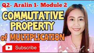 Q2 MATH 3 COMMUTATIVE PROPERTY of MULTIPLICATION [upl. by Curry]