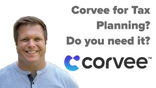 Corvee for tax planning Is there a lower cost alternative [upl. by Drais730]