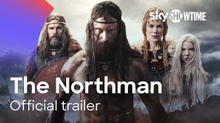 The Northman Official Trailer  SkyShowtime [upl. by Alleda761]