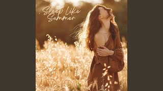 Sleep Like Summer feat Argona [upl. by Nica]