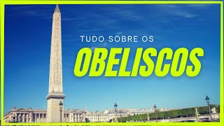 O que é um obelisco e seu significado  Direto do EGITO [upl. by Anemaj]