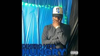 DINERO HIXX  HUNGRY [upl. by Junko]