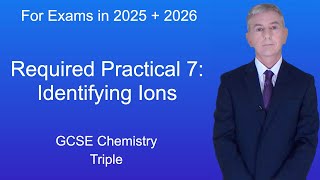 GCSE Chemistry Revision quotRequired Practical 7 Identifying Ionsquot Triple [upl. by Ihcur692]