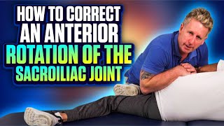 How to Correct an Anterior Rotation of the Sacroiliac Joint [upl. by Mutat]