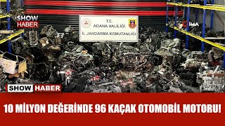 Adana’da 96 kaçak otomobil motoru ele geçirildi [upl. by Pump]