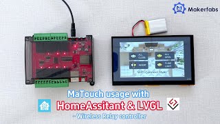 MaTouch usage with HomeAssitant amp LVGL Wireless Relay controller [upl. by Hoye]