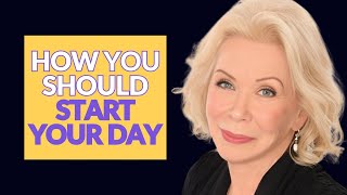 Start Your Day Right with Louise Hay’s Uplifting Morning Meditation [upl. by Yalonda]