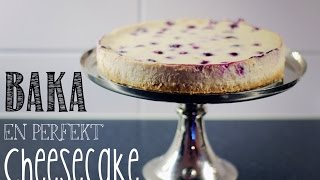 Baka en perfekt cheesecake • Heavenly Cupcake [upl. by Boris682]