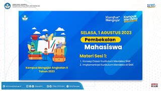 Kampus Mengajar Angkatan 6 Pembekalan Mahasiswa [upl. by Parsons]