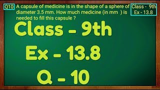 Class 9th  Ex  138 Q 10  Surface Areas and Volumes  CBSE NCERT [upl. by Livvi300]