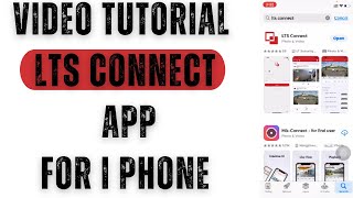 LTS Connect Video Tutorial to Install amp Configure LTS Connect App on iPhone [upl. by Dercy73]